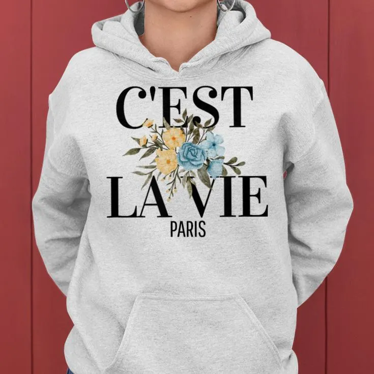 C'est La Vie French Expression Paris Love Wine Women Hoodie